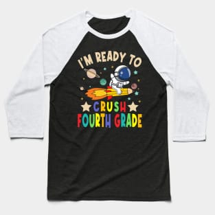 Ready To Crush 4th Grade Boys Astronaut Back To School Baseball T-Shirt